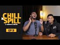 EP 9 - I was Depressed & addicted to Alcohol.. | ChillNSpill Podcast