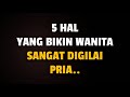 5 HAL YANG BIKIN WANITA SANGAT DIGILAI PRIA - Jonathan Manullang