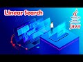 Linear search | data structures | java program