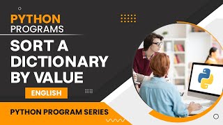 How to Sort a Dictionary by Value - Explained 🔥 | Python Programs Tutorial