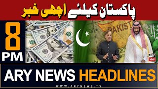 ARY News 8 PM Headlines 5th May 2024 | Good News for Pakistan