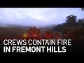 Fire Crews Contain Suspicious Brush Fire in Hills Above Fremont: FD