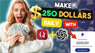 EASY AI MONEY: Make $250/DAY With ChatGPT & Quora For Beginners | Make Money Online With AI