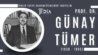 Dinler Tarihi Akademisyenlerini Tanıyalım | Prof. Dr. Günay TÜMER