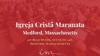 30/Novembro/2024 - [CULTO 19H30] - Igreja Cristã Maranata Medford, EUA