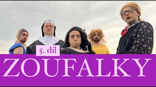 Seriál ZOUFALKY - 5. díl - ORGIE