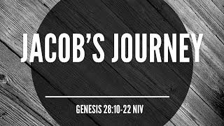 Jacob’s Journey | Pastor Todd Steffy | 11-3-24