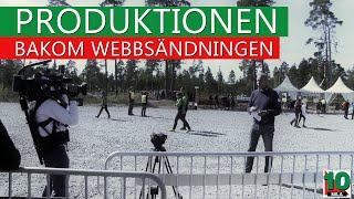 Produktionen bakom webbsändningen - 10Mila 2014 i Eksjö