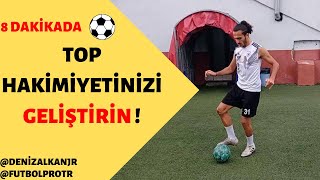 Futbolda Top Tekniği ve Top Hakimiyeti Antrenmanı - TOPA HÜKMEDİN !