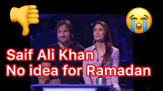 Saif Ali Khan even don’t know how many days for Ramadan  must c Saif Ali Khan father of Taimur Ali