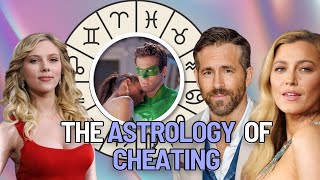 The Astrology of an Affair| Ryan Reynolds & Scarlett Johansson |Blake Lively| Synastry Chart Reading