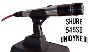 The Shure 545SD Unidyne III - Obscure Dynamic Microphone Demo Review