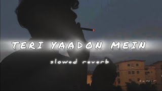 TERI YAADON MEIN - KK_ SHREYA GHOSHAL __( slowed reverb )