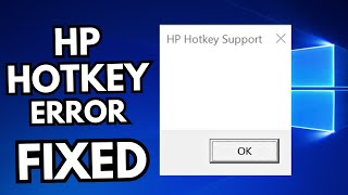 Fix HP Hotkey Support Blank Pop-up in Windows 11 / 10 | How to fix hp hotkey support error