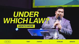 Under Which Law? - Kento Mori | Church Online