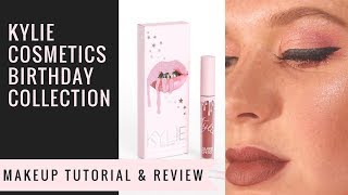 Kylie Cosmetics Birthday Collection Makeup Tutorial and Review