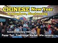 Chinese New Year atmosphere at PASAR TURI Traditional Market. Walking Around, Shopping, Nostalgia!