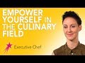 Executive Chef: Why Consider a Career in The Culinary Arts - Carrie Shores Career Girls Role Model