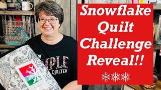 Snowflake Quilt Challenge Reveal!