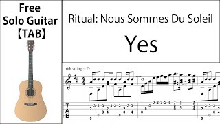 Ritual: Nous Sommes Du Soleil [Yes] Fingerstyle Guitar【Score \u0026 TAB】