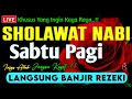 SHOLAWAT JIBRIL PENARIK REZEKI PALING DAHSYAT, Sholawat Nabi Muhammad SAW, SALAWAT PALING MERDU