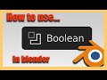 Blender 2.91 - Boolean Modifier Basics