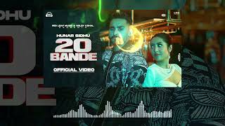 20 Bande | Hunar Sidhu | Kotti | New Punjabi Song 2022 | Concert Hall | DSP Edition Punjabi Songs