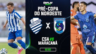 CSA 1 X 0 MARACANÃ-CE - AO VIVO - 08/01/25 - PRÉ-COPA DO NORDESTE | #LIVE