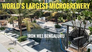 LARGEST MICROBREWERY IN THE WORLD | IRONHILL | Bangalore | pub