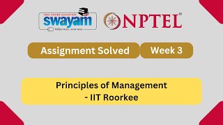 Principles of Management Week 3 | NPTEL ANSWERS 2025 #nptel2025 #myswayam #nptel