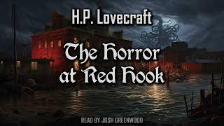 The Horror at Red Hook by H.P. Lovecraft | Short Story Audiobook