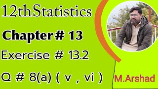 12th Statistics || Chapter # 13 || Exercise#13.2 Question 8# (a) ( v , vi ) Urdu / Hindi