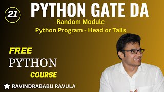 PYTHON | Random Module | Python Program - Head or Tails | Ravindrababu Ravula