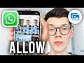 How To Allow WhatsApp Access To Photos - Full Guide