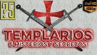 Templarios: 5 Secretos y Misterios de la Sociedad Secreta más poderosa de la antigüedad