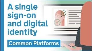 A single sign-on and digital identity solution for government