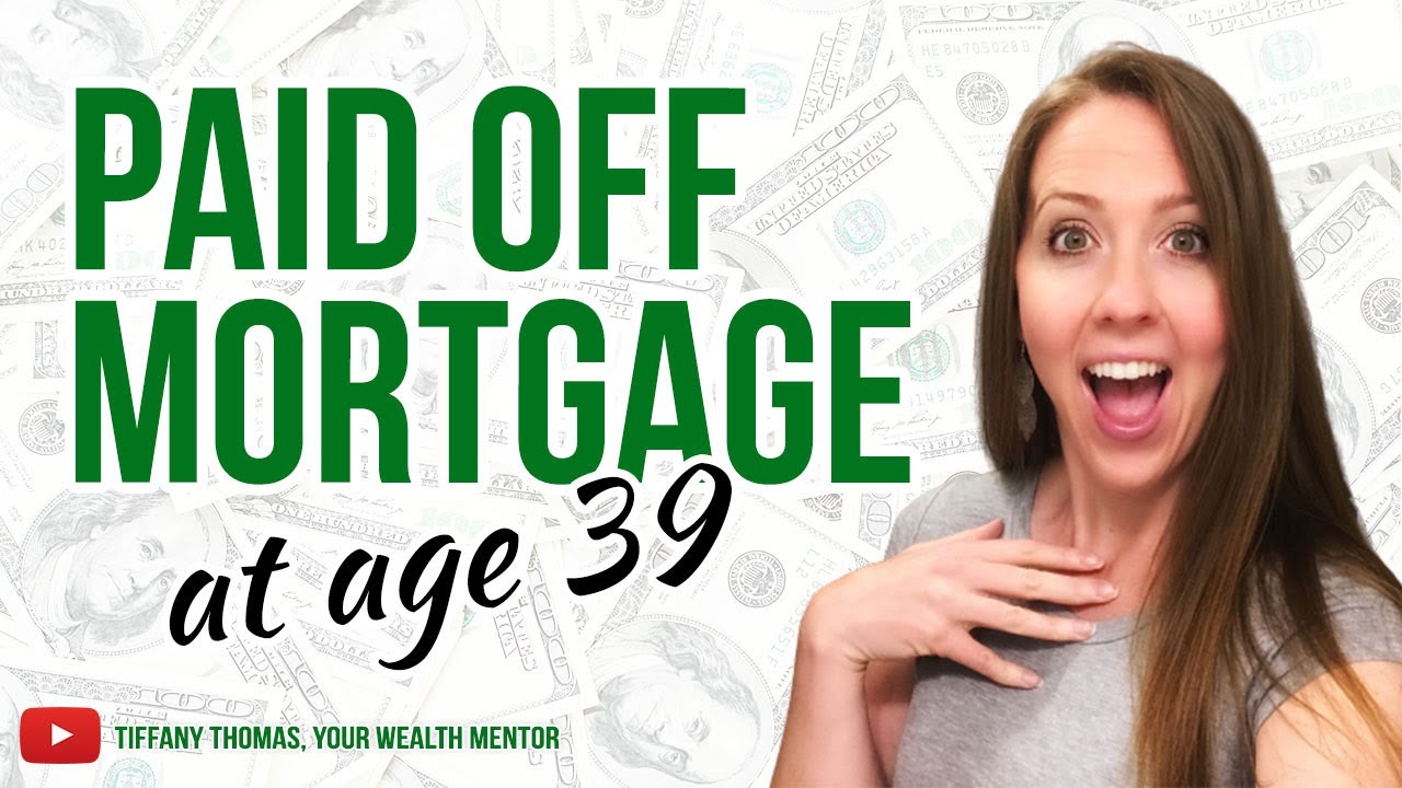 House Paid Off By 40 [Mortgage Paid Off Early - Half The Time] 4 Tips 🏠 ...