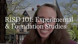 RISD 101: Experimental & Foundation Studies | RISD Undergraduate Admissions | 2025-2026