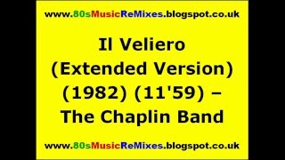 Il Veliero (Extended Version) - The Chaplin Band | 80s Italo Disco | 80s Synth Pop | 80s Dance Music