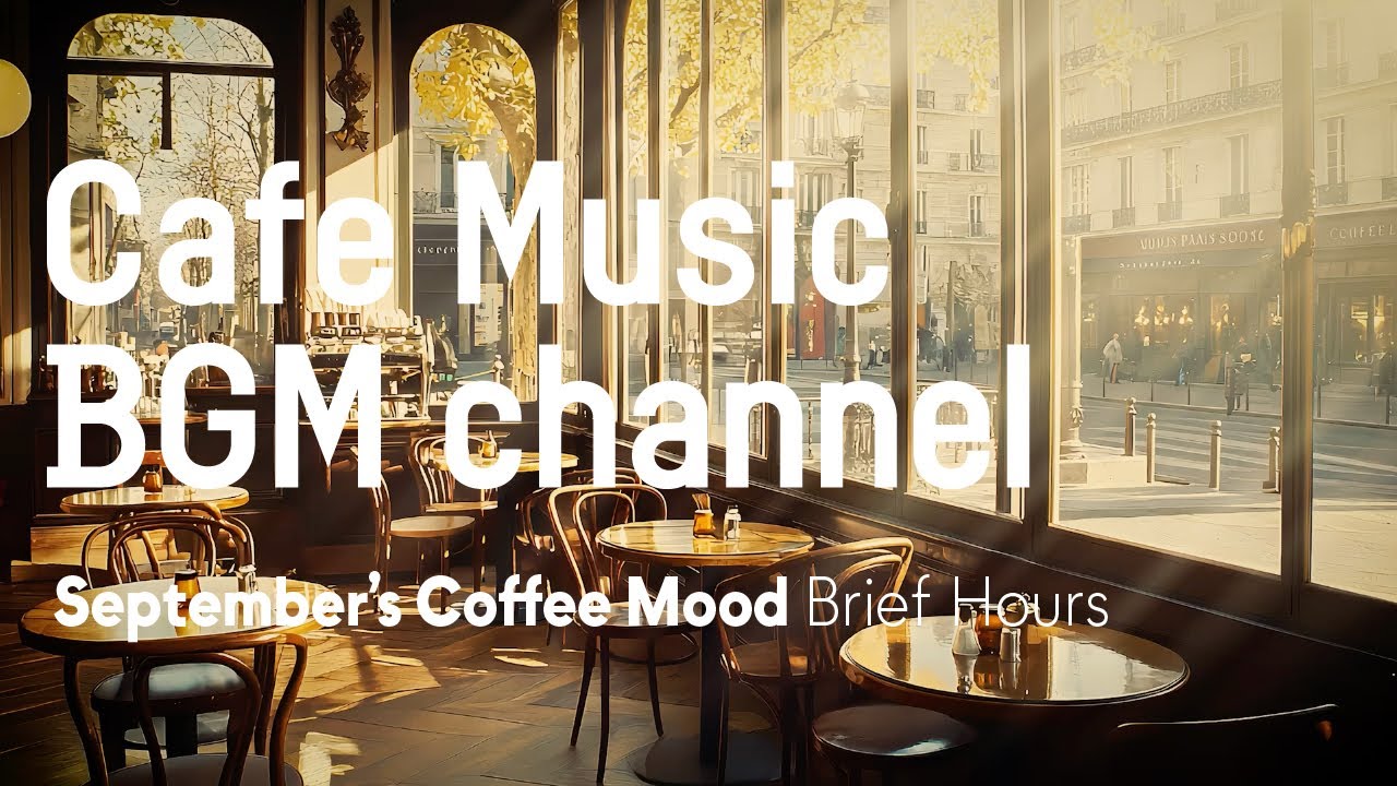 Cafe Music Bgm Channel Brief Hours Official Music Video Youtube Music