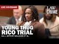 LIVE: Young Thug YSL RICO Trial — GA v. Jeffery Williams et al — Day 151