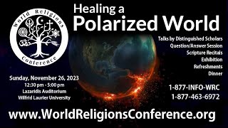 WRC-2023 Promo Video - Healing a Polarized World - 41st World Religions Conference