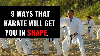 9 Ways That Karate Will Get You In Shape