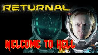 RETURNAL : Welcome to Hell !