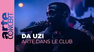 Da Uzi - ARTE Dans le Club