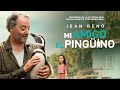 Mi amigo el pingüino (My Penguin Friend) - Trailer Oficial