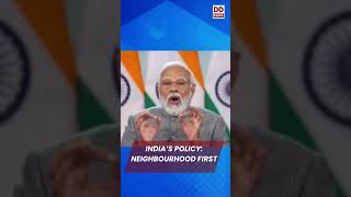 Prime Minister Narendra Modi talks about Neighbourhood First Policy of India