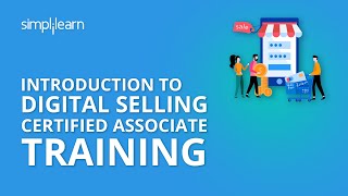Introduction To Digital Selling Certified Associate Training | Simplilearn