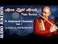 Moon Light Moods Flute Recital |Pt. Hariprasad Chaurasia Vol. 1| Indian Classical Instrumental Music