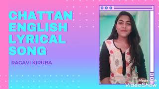 CHATTAN  English Cover Song- lyrical song By Ragavi Kiruba